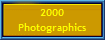 2000
Photographics