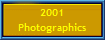 2001
Photographics