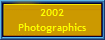 2002
Photographics