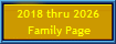 2018 thru 2026
 Family Page